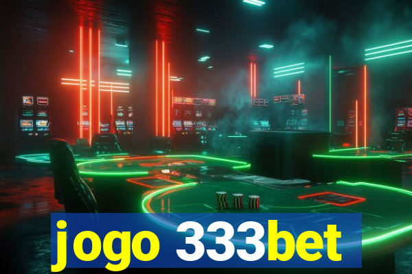 jogo 333bet